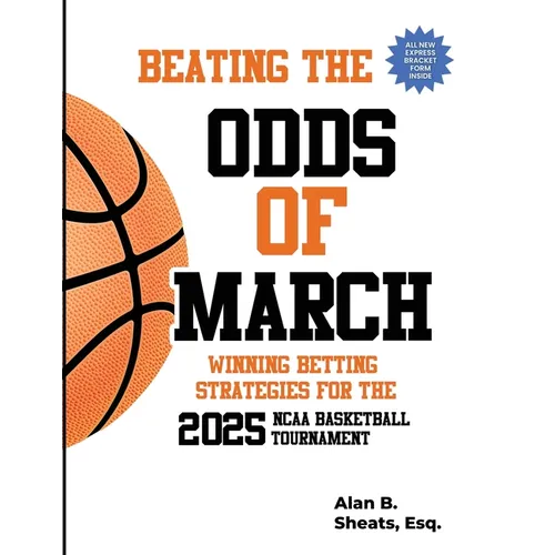 Beating the Odds of March: Wining Betting Strategies for the 2025 NCAA Basketball Tournament