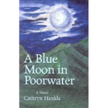 A Blue Moon in Poorwater