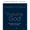 Pursuing God Bible Study Guide Plus Streaming Video, Updated Edition: Encountering His Love and Beauty in the Bible