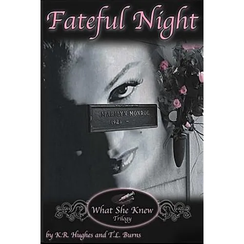 Fateful Night: Book One of the What She Knew Trilogy