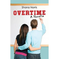 Overtime: A Novella