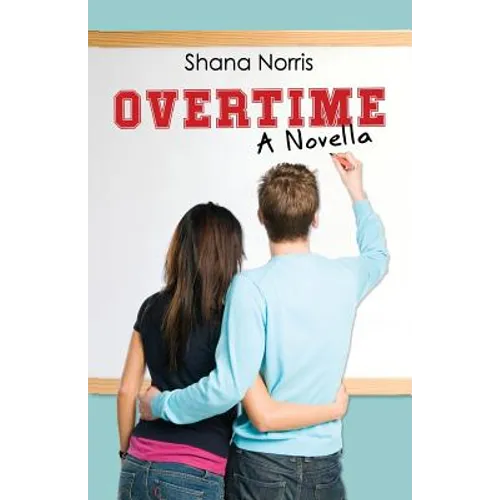 Overtime: A Novella
