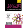 Quantum Mechanics: A Complete Introduction