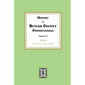 History of Butler County, Pennsylvania (Volume #2)