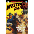 The Western Raider #2: The Hawk Rides Back From Death