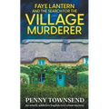 Faye Lantern and the Search for the Village murderer