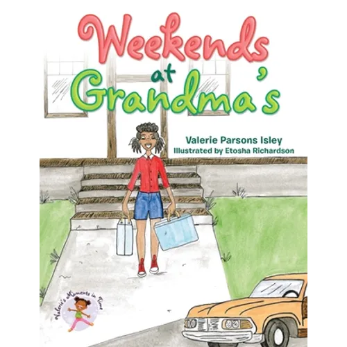 Weekends at Grandma's