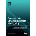 Symmetry in Structural Health Monitoring