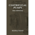 Centrifugal Pumps: Basic Knowledge