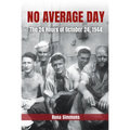 No Average Day: The 24 Hours of October 24, 1944