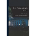 The Changing West; an Economic Theory About Our Golden Age