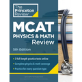 Princeton Review MCAT Physics and Math Review, 5th Edition: Complete Content Prep + Practice Tests