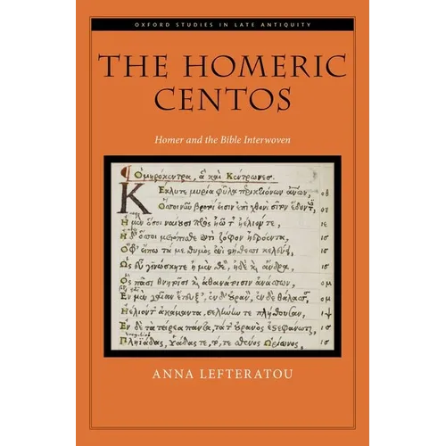 The Homeric Centos: Homer and the Bible Interwoven