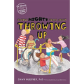Facing Mighty Fears about Throwing Up