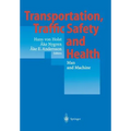 Transportation, Traffic Safety and Health -- Man and Machine: Second International Conference, Brussels, Belgium, 1996