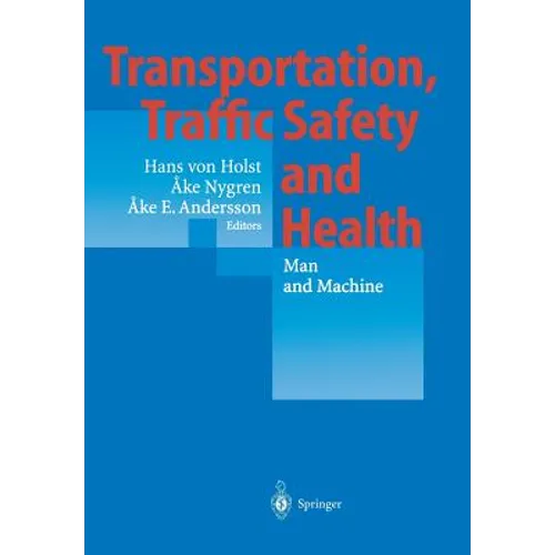 Transportation, Traffic Safety and Health -- Man and Machine: Second International Conference, Brussels, Belgium, 1996