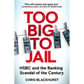 Too Big to Jail: Inside Hsbc, the Mexican Drug Cartels and the Greatest Banking Scandal of the Century