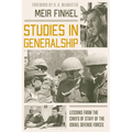 Studies in Generalship: Lessons from the Chiefs of Staff of the Israel Defense Forces