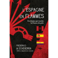 L'Espagne en flammes