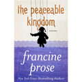 The Peaceable Kingdom: Stories