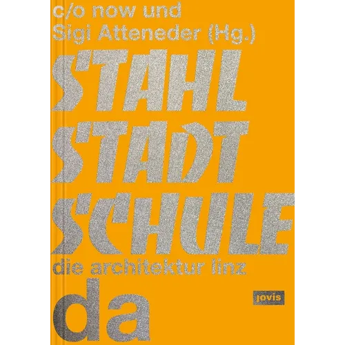Stahlstadtschule: Da - Die Architektur Linz