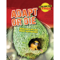 Adapt or Die: Biology at Its Most Extreme!