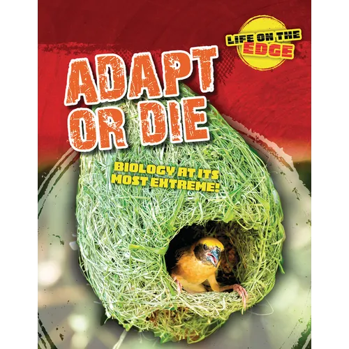 Adapt or Die: Biology at Its Most Extreme!