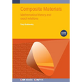 Composite Materials (Second Edition): Mathematical theory and exact relations