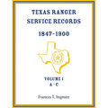 Texas Ranger Service Records, 1847-1900, Volume 1 A-C