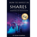 How to Invest in Shares?: Essentials of Investments