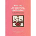 Impactful Development and Community Empowerment: Balancing the Dual Goals of a Global CLT Movement