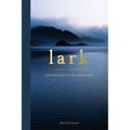 Lark: Cooking Wild in the Northwest