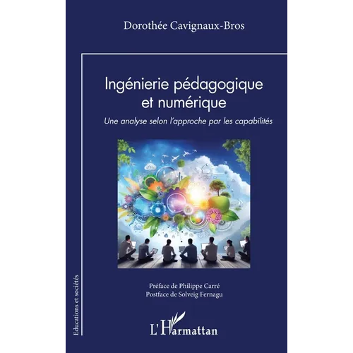 Ingénierie pédagogique et numérique: Une analyse selon l'approche par les capabilités