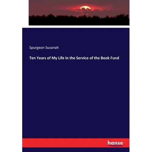 Ten Years of My Life in the Service of the Book Fund