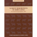 Nutrient Requirements of Dairy Cattle: Seventh Revised Edition, 2001 [With CDROM]