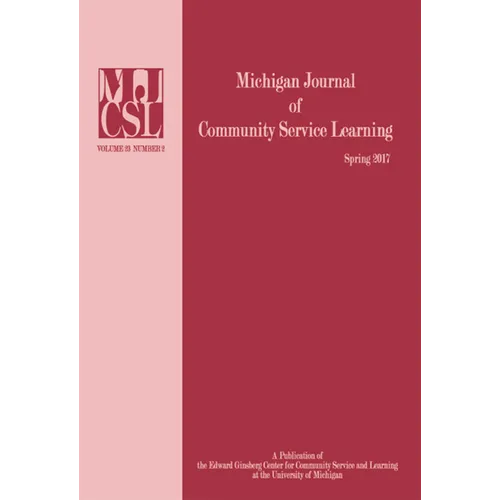 Michigan Journal of Community Service Learning: Volume 23 Number 2 - Spring 2017