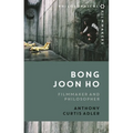 Bong Joon Ho: Philosopher and Filmmaker