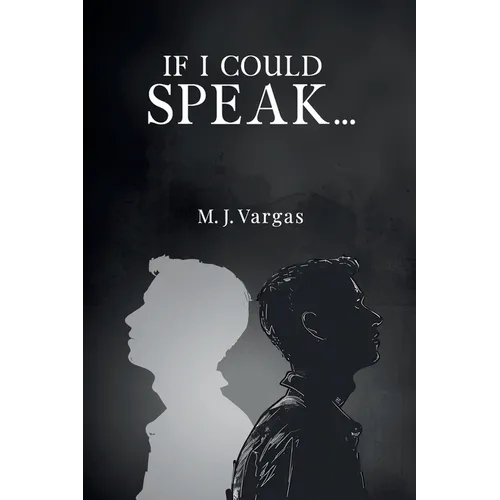 If I Could Speak...