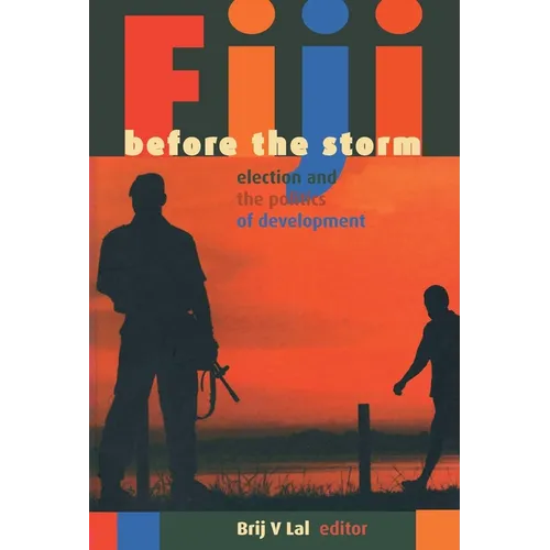 Fiji before the storm: Elections and the politics of development