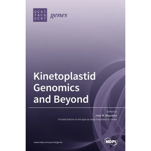 Kinetoplastid Genomics and Beyond