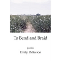 To Bend and Braid