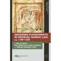 Gendered Punishments in Medieval Nordic Law, Ca. 1100-1300