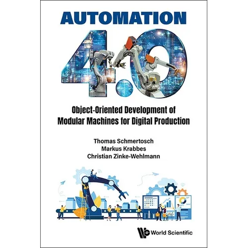 Automation 4.0: Object-Oriented Development of Modular Machines for Digital Production