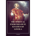 The Spiritual Exercises of St. Ignatius of Loyola: Easy to Read Layout