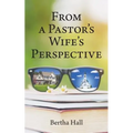 From a Pastor's Wife's Perspective