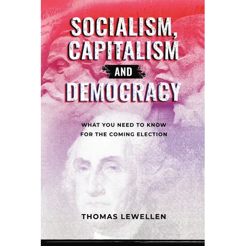 Socialism, Capitalism, and Democracy: What You Need to Know for the Coming Election