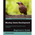 Monkey Game Development Beginners Guide