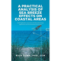A Practical Analysis of Sea Breeze Effects on Coastal Areas: (with Implications Associated with Renewable Energy Applications and Environmental Assess