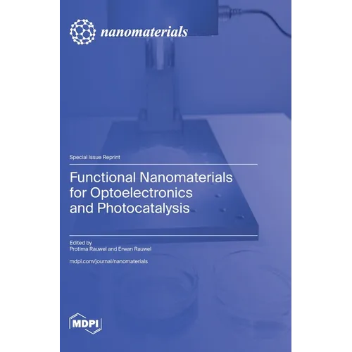 Functional Nanomaterials for Optoelectronics and Photocatalysis