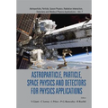 Astroparticle, Particle, Space Physics and Detectors for Physics Applications - Proceedings of the 13th Icatpp Conference